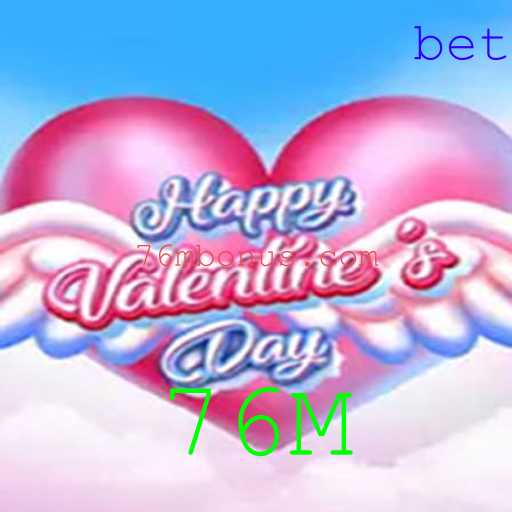 Explorando o Jogo HappyValentinesDay: Descubra as Regras e a Emoção de 76M